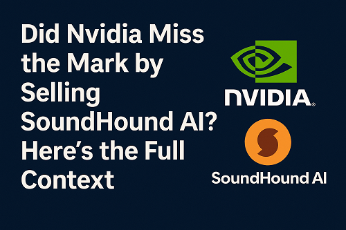 Did Nvidia Miss the Mark by Selling SoundHound AI? Here’s the Full Context